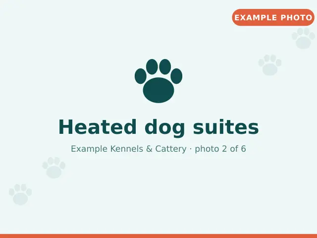 Heated dog suites (example photo)
